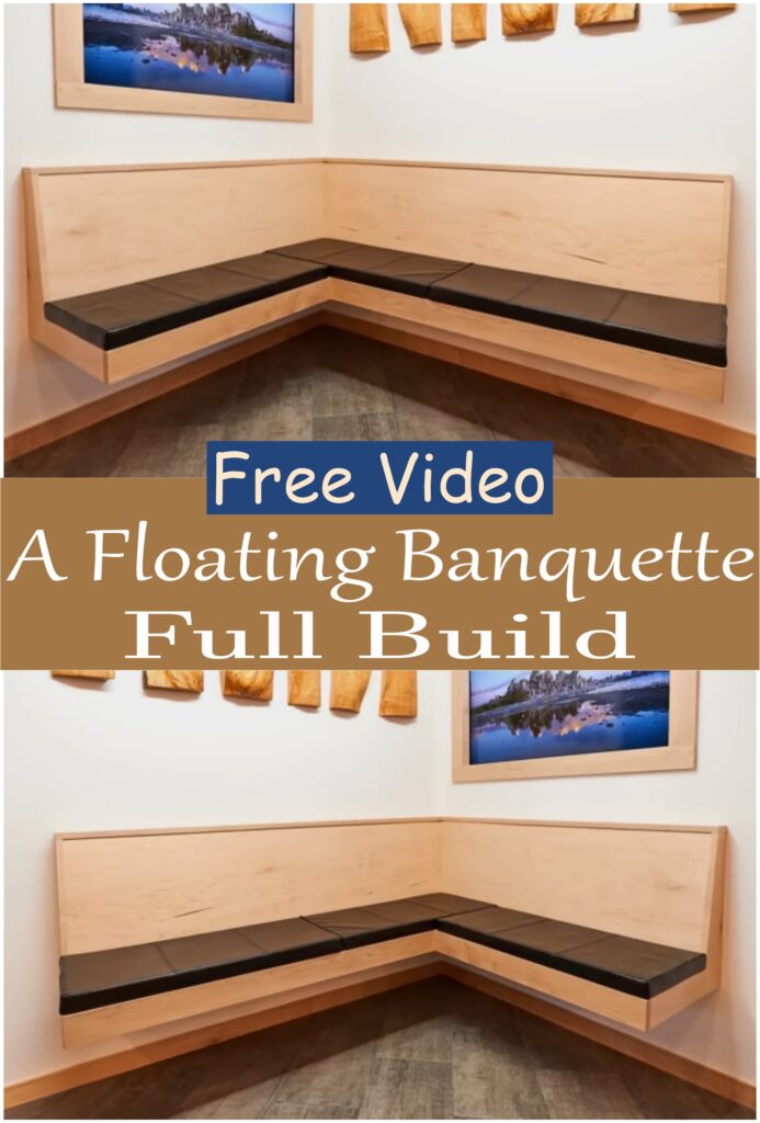 A Floating Banquette Full BuildÂ