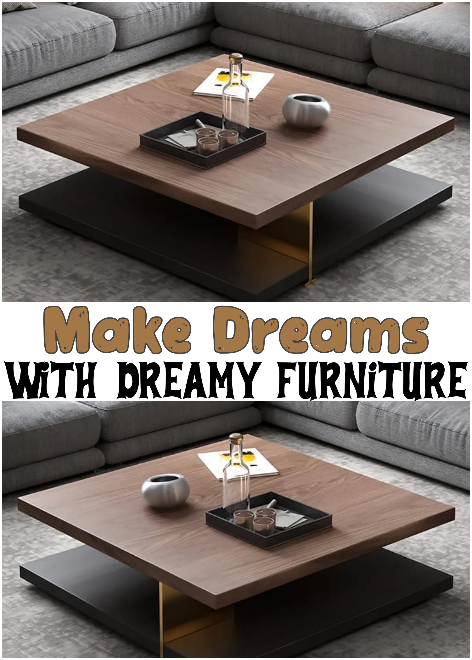 Make Dreams with Dreamy Furniture