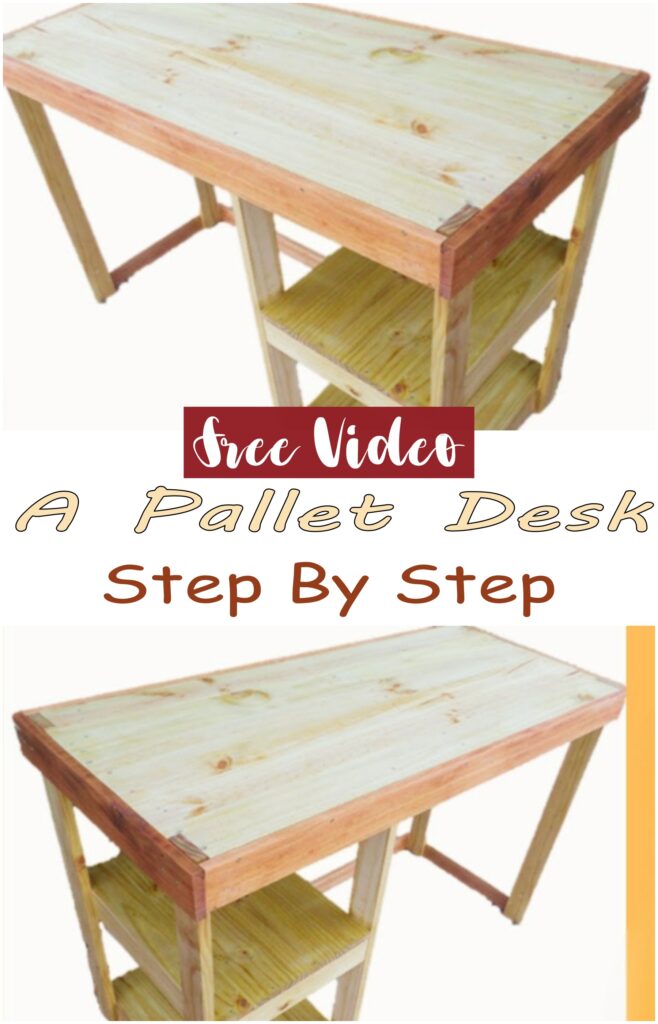 A Pallet Desk Step By Step