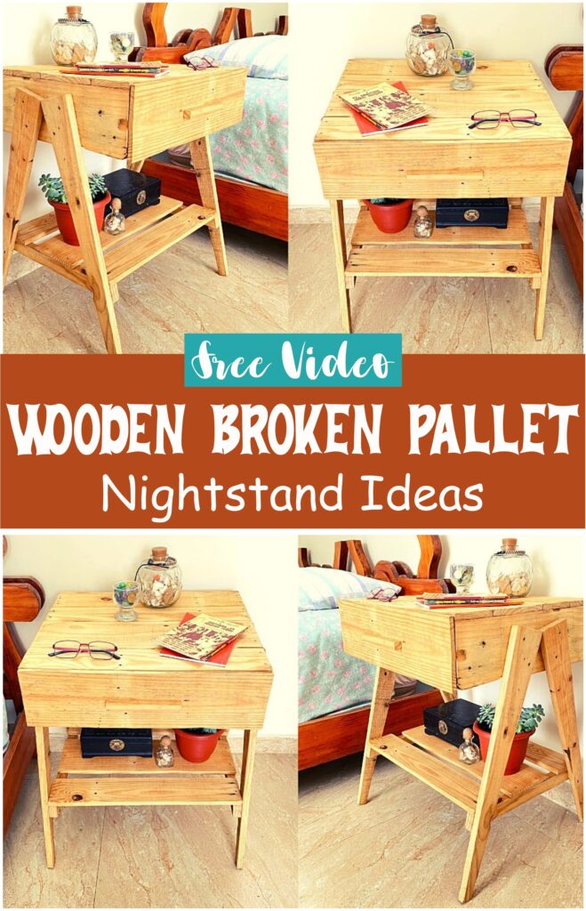 Wooden Broken Pallet Nightstand Ideas