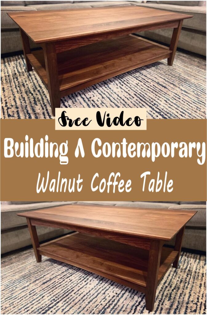 Building A Contemporary Walnut Coffee Table