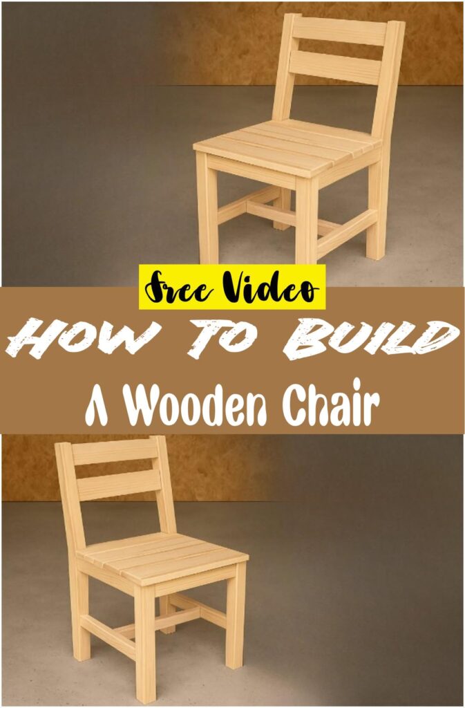How To Build A Wooden Chair