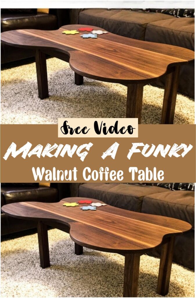 Making A Funky Walnut Coffee Table
